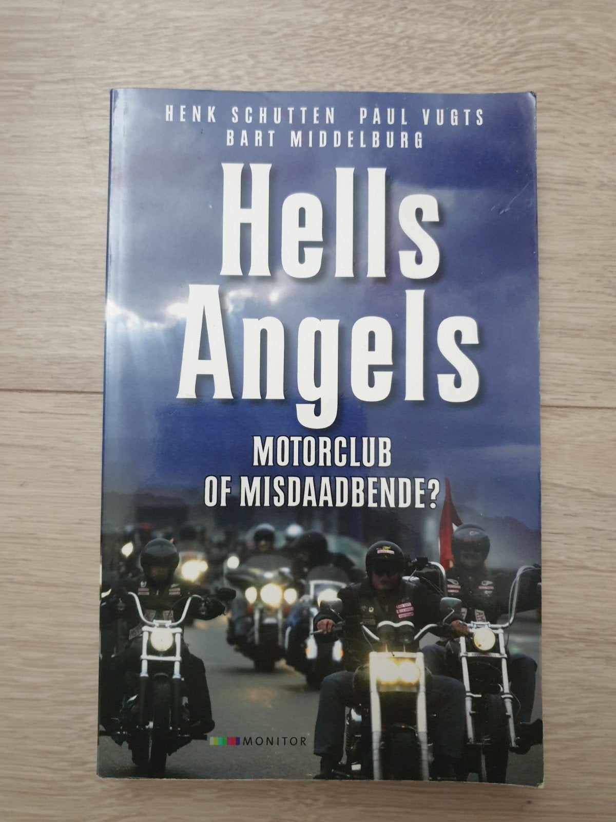 Hells Angels: Motorclub of Misdaadbande?, Ophalen of Verzenden, Gelezen
