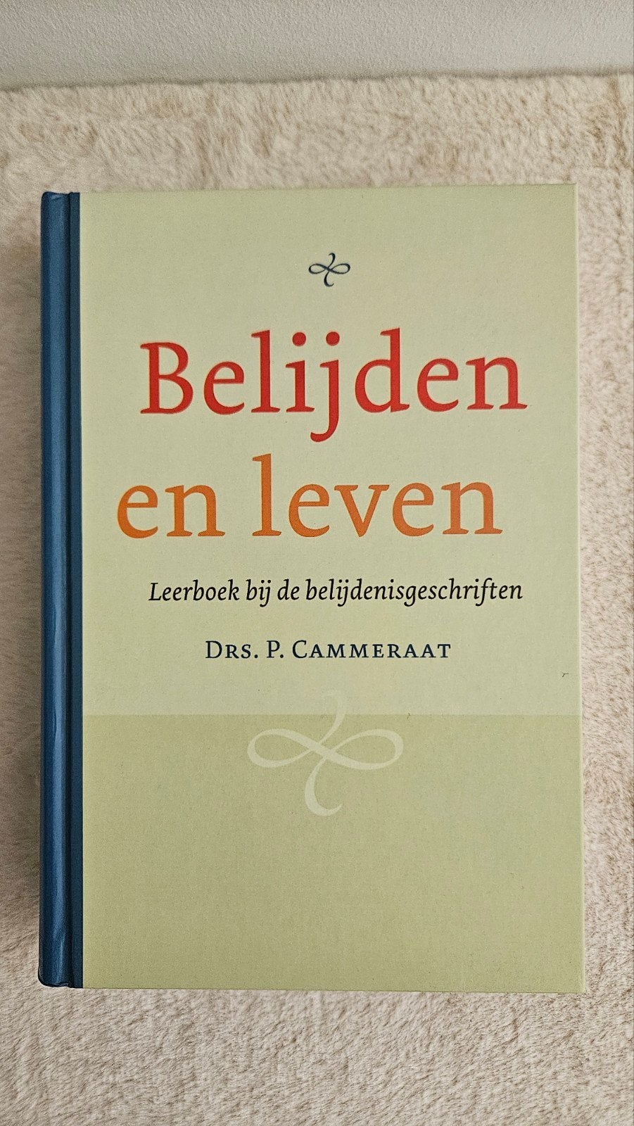 Belijden en leven, Ophalen, Zo goed als nieuw
