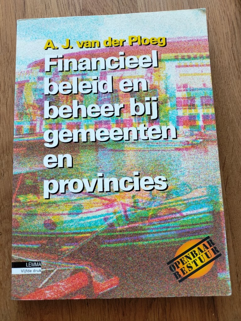 Financieel beleid en beheer bij gemeenten en provincies, Boeken, Gelezen, A. J. van der Ploeg, Gamma, HBO