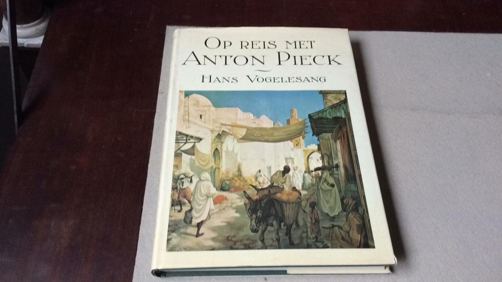 Op reis met Anton Pieck- Hans Vogelensang, Hans Vogelensang, Ophalen of Verzenden, Zo goed als nieuw, Schilder- en Tekenkunst