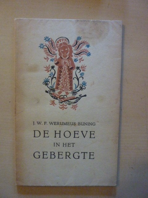 J. Werumeus Buning - De hoeve in het gebergte, Verzenden, Gelezen