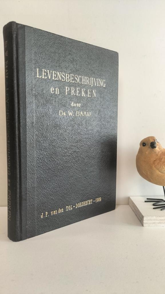 Baaij, Ds. W. ; Levensbeschrijving en preken, Boeken, Ophalen of Verzenden, Gelezen, Christendom | Protestants
