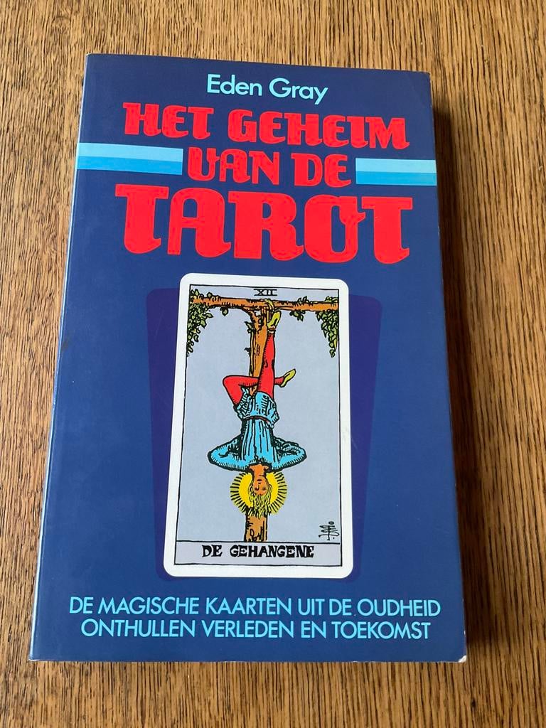 Het Geheim van de Tarot - Eden Gray, Ophalen of Verzenden, Gelezen, Tarot of Kaarten leggen, Achtergrond en Informatie