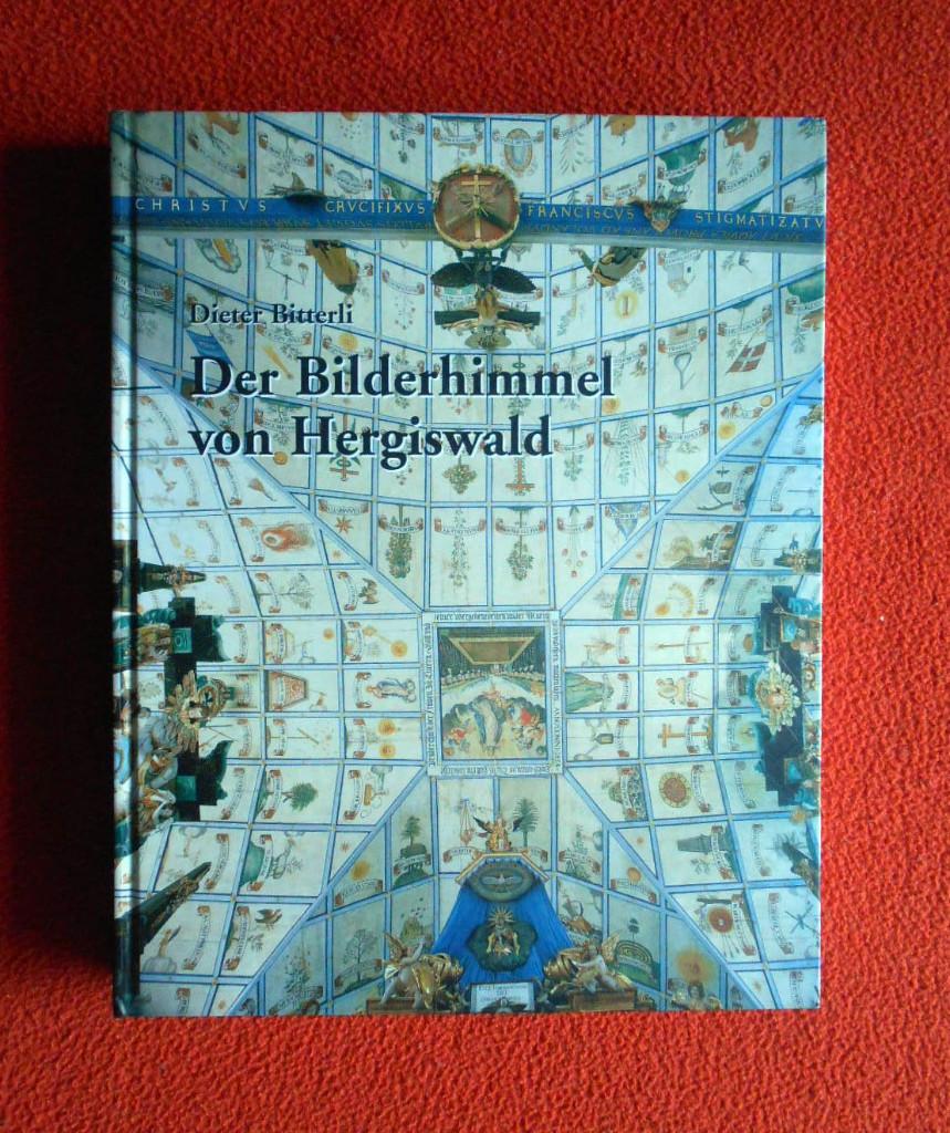 Dieter Bitterli: Der Bilderhimmel von Hergiswald, Ophalen of Verzenden, Zo goed als nieuw