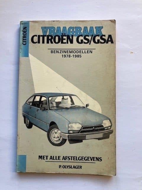 Vraagbaak      Citroën GS/GSA  Benzine modellen  1978 - 1985, Ophalen of Verzenden