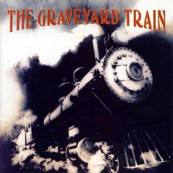 cd van The Graveyard Train ‎– The Graveyard Train, Verzenden, Zo goed als nieuw