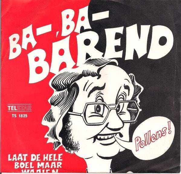 Karel Thiel en de Servetjes – Ba-Ba-Barend / Laat de hele, 7 inch, Ophalen of Verzenden, Levenslied of Smartlap, Overige typen