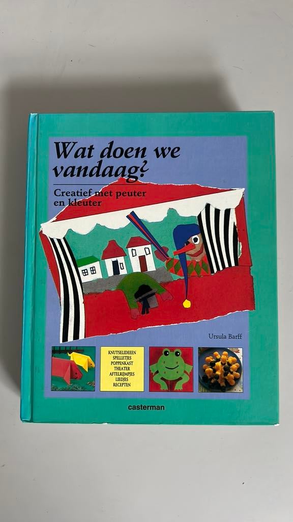 U. Barff - Wat doen we vandaag? Creatief peuter/kleuter, Non-fictie, Ophalen of Verzenden, Zo goed als nieuw, U. Barff; M. Jans