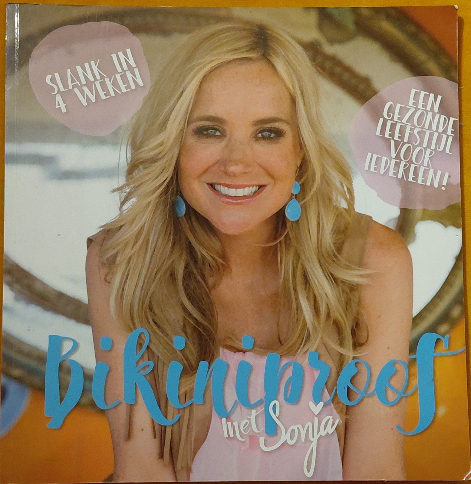Bikiniproof met Sonja Bakker - Slank in 4 weken, Hoofdgerechten, Gezond koken, Ophalen of Verzenden, Zo goed als nieuw