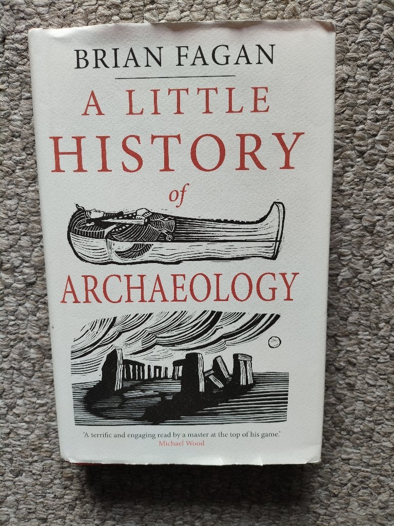Brian Fagan A Little history of Archaeology hardcover, Ophalen of Verzenden, Zo goed als nieuw