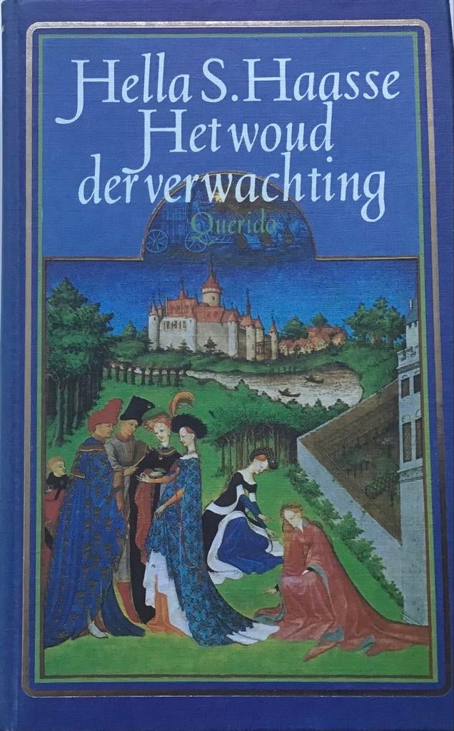 Hella S. Haasse - Het woud der verwachting, Ophalen of Verzenden, Zo goed als nieuw, Nederland