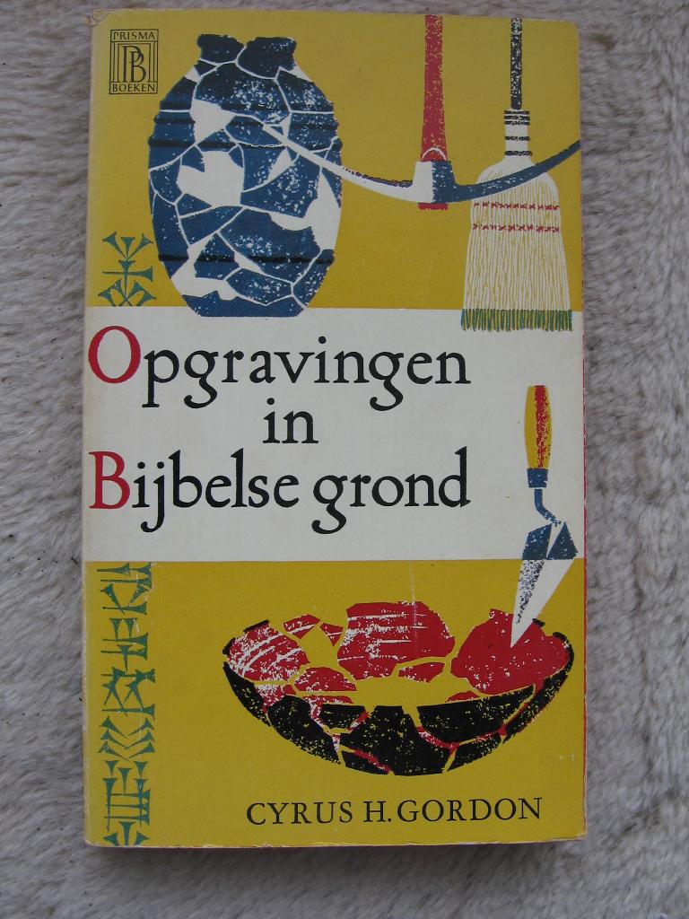Cyrus H. Gordon - Opgravingen in Bijbelse grond, Ophalen of Verzenden, Gelezen, Cyrus H. Gordon