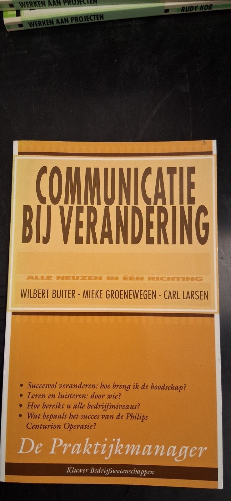 Communicatie bij Verandering - Wilbert Buiter, Gelezen, Wilbert Buiter, Mieke Groenewegen, Carl Larsen, Ophalen of Verzenden, Nederland