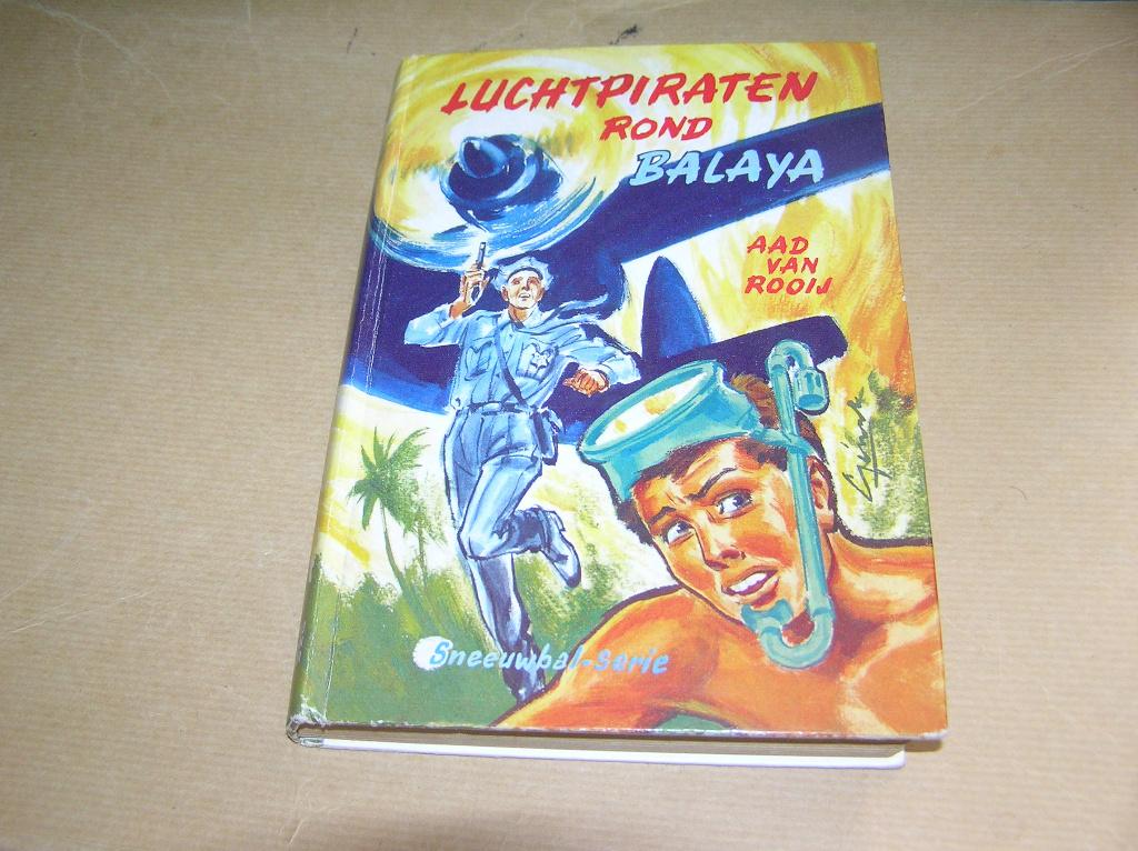  Luchtpiraten rond Balaya(1) - Aad van Rooij, Gelezen, Ophalen of Verzenden, Fictie, Aad van Rooij