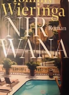 Gesigneerd met plaats en jaar, Tommy Wieringa, Nirwana, Boeken, Romans, Zo goed als nieuw, Ophalen of Verzenden