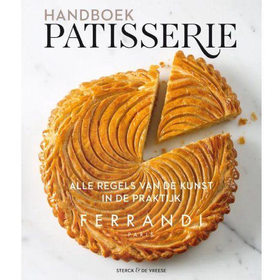 Handboek Patisserie - Ferrandi, Boeken, Kookboeken, Ophalen of Verzenden, Nieuw