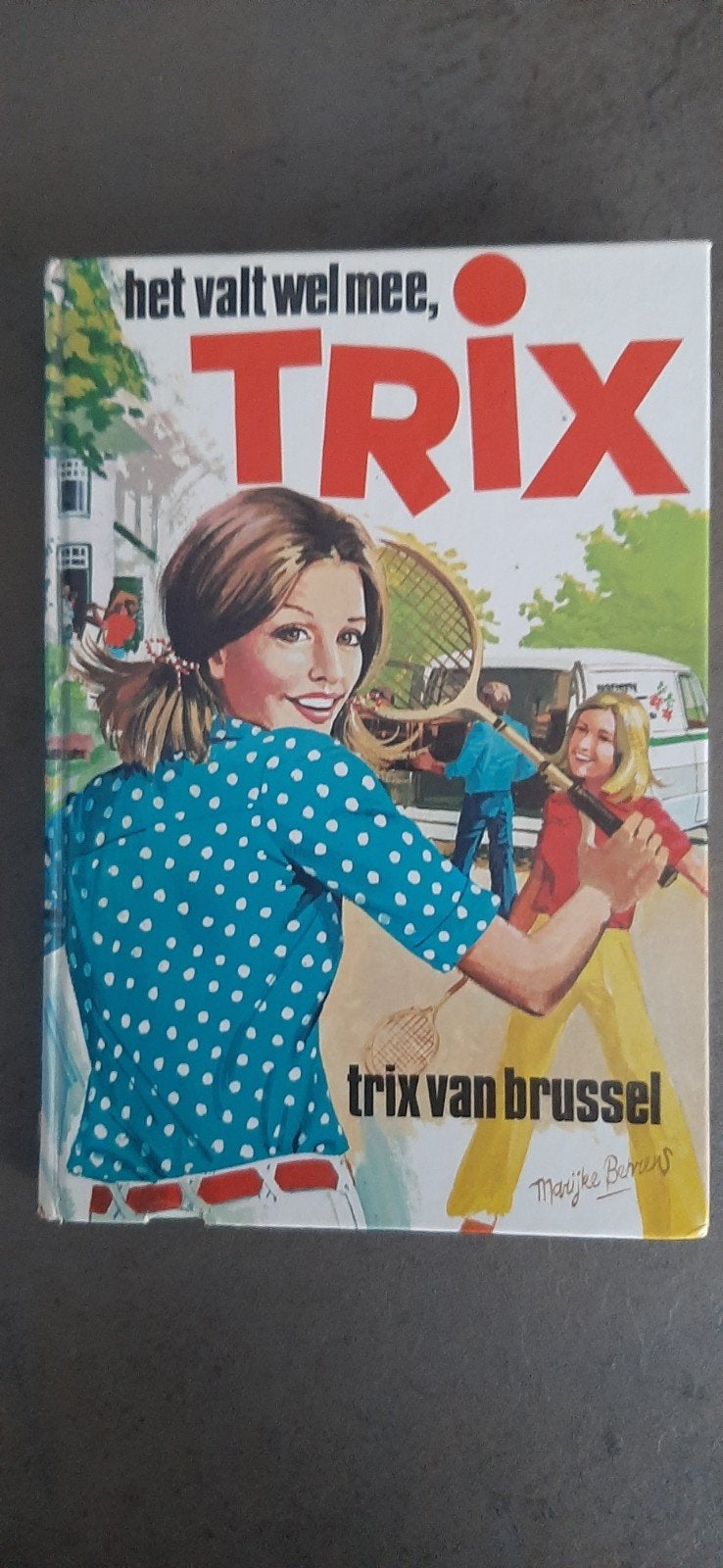 Het valt wel mee, Trix door Trix van Brussel, Ophalen of Verzenden, Overige onderwerpen