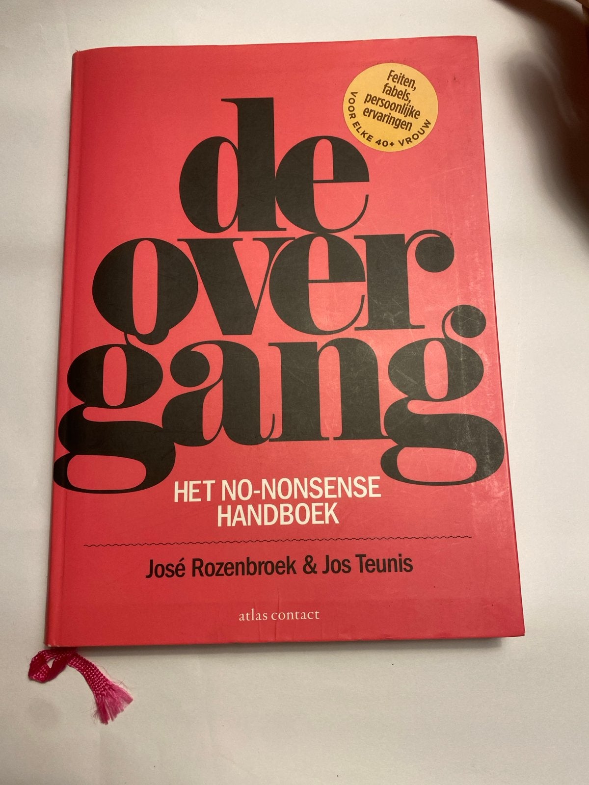 De Overgang: Het No-Nonsense Handboek - José Rozenbroek, Boeken, Ophalen of Verzenden, Zo goed als nieuw, Gezondheid en Conditie