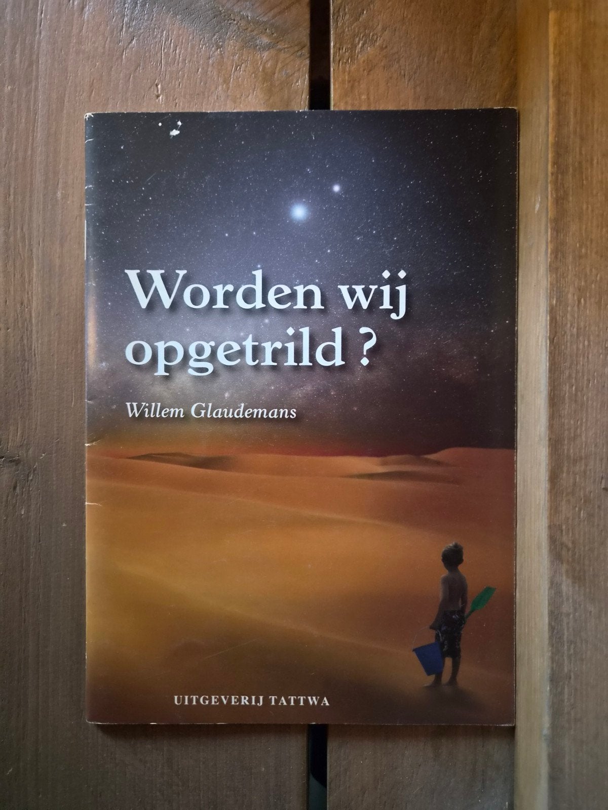 Worden wij opgetrild? - Willem Glaudemans, Ophalen of Verzenden, Gelezen, Willem Glaudemans, Nederland