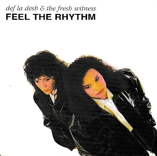 Def la Desh & the Fresh Witness - Feel the rhythm, Ophalen of Verzenden, Gebruikt, 7 inch, Pop