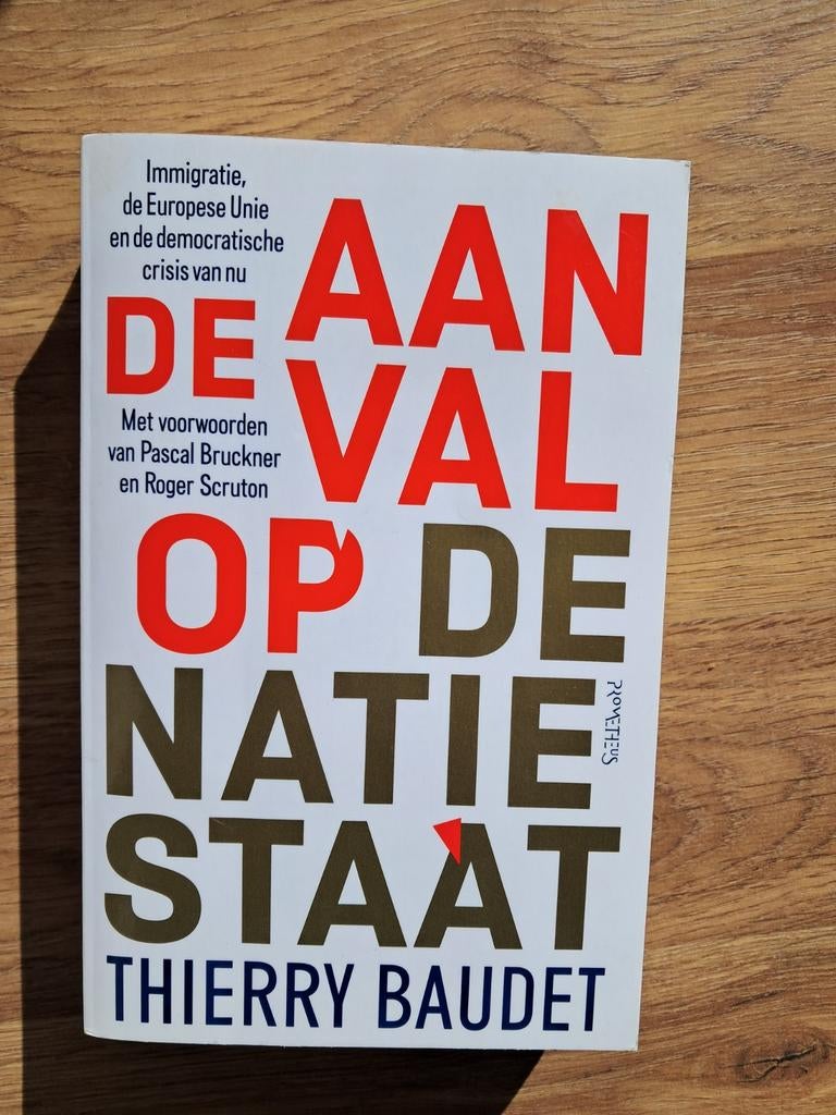 De Aanval op de Natiestaat - Thierry Baudet, Europa, Ophalen of Verzenden, Zo goed als nieuw, Politiek en Staatkunde