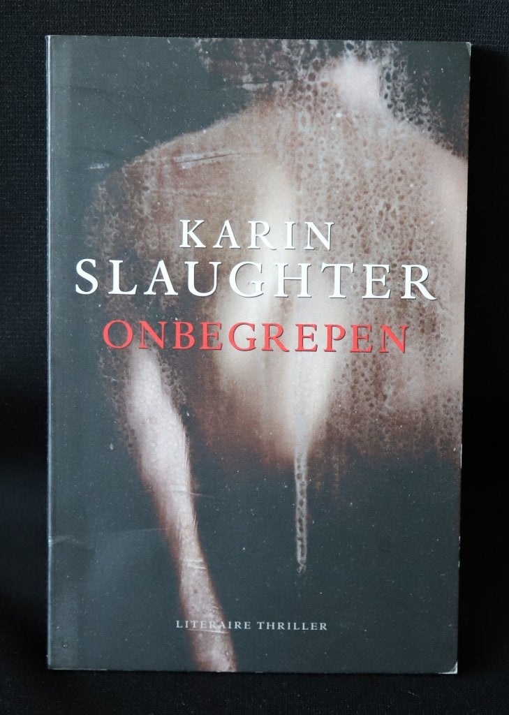 Karin Slaughter Onbegrepen, Ophalen of Verzenden, Gelezen, Karin Slaughter