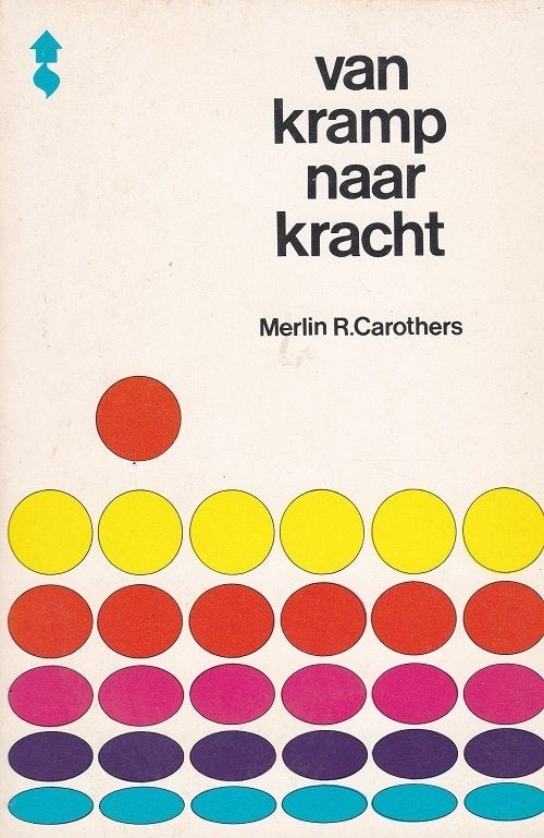 van kramp naar kracht - Merlin R. Carothers, Gelezen, Christendom | Protestants, Ophalen of Verzenden, Merlin R. Carothers