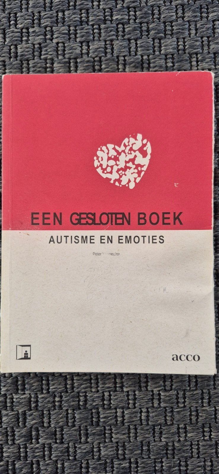 Een Gesloten Boek: Autisme en Emoties, Boeken, Ophalen of Verzenden, Zo goed als nieuw, Peter Vermeulen, Wetenschap