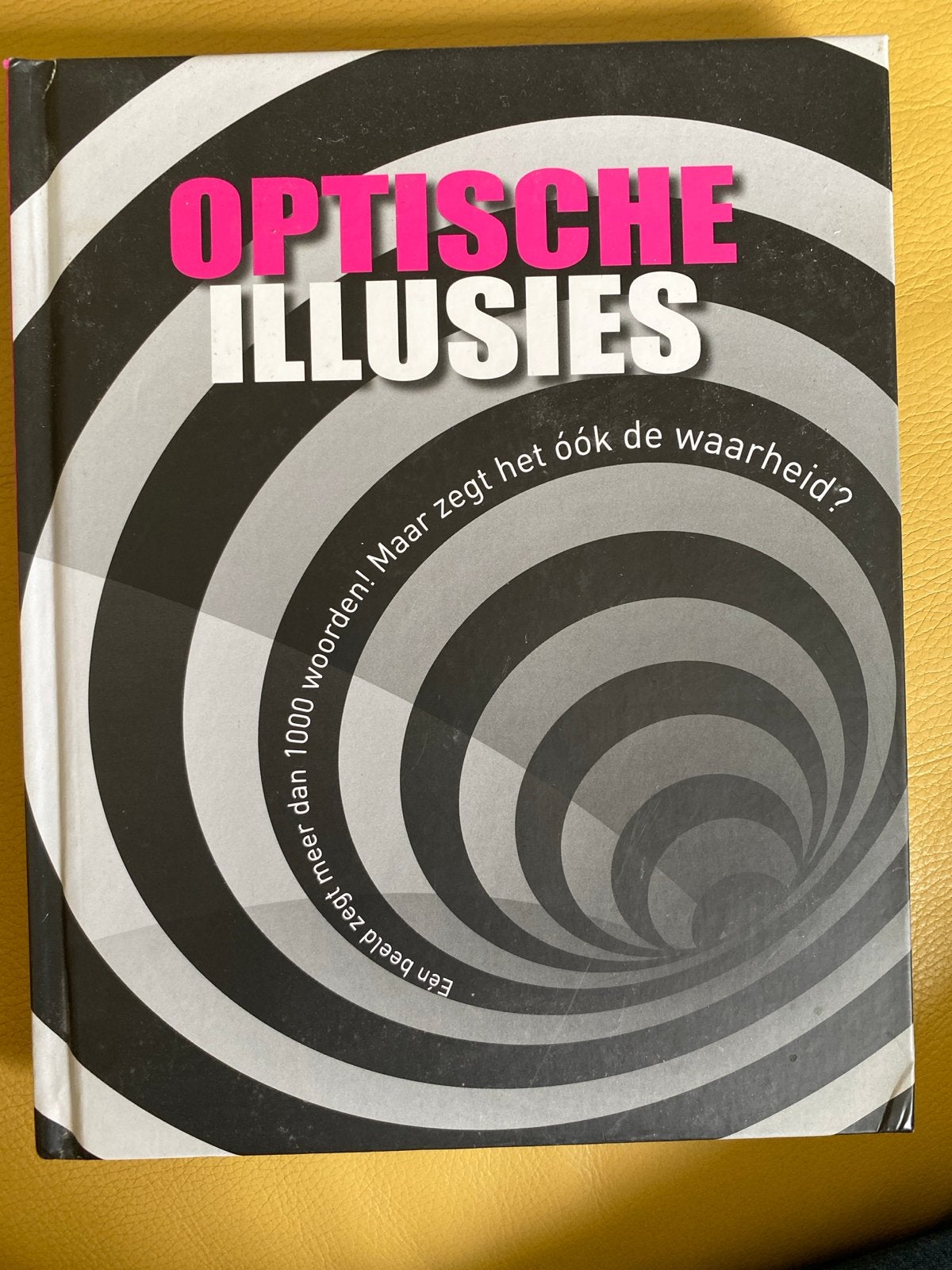 Optische Illusies: Een beeld zegt meer dan 1000 woorden!, Boeken, Ophalen, Zo goed als nieuw, Overige wetenschappen