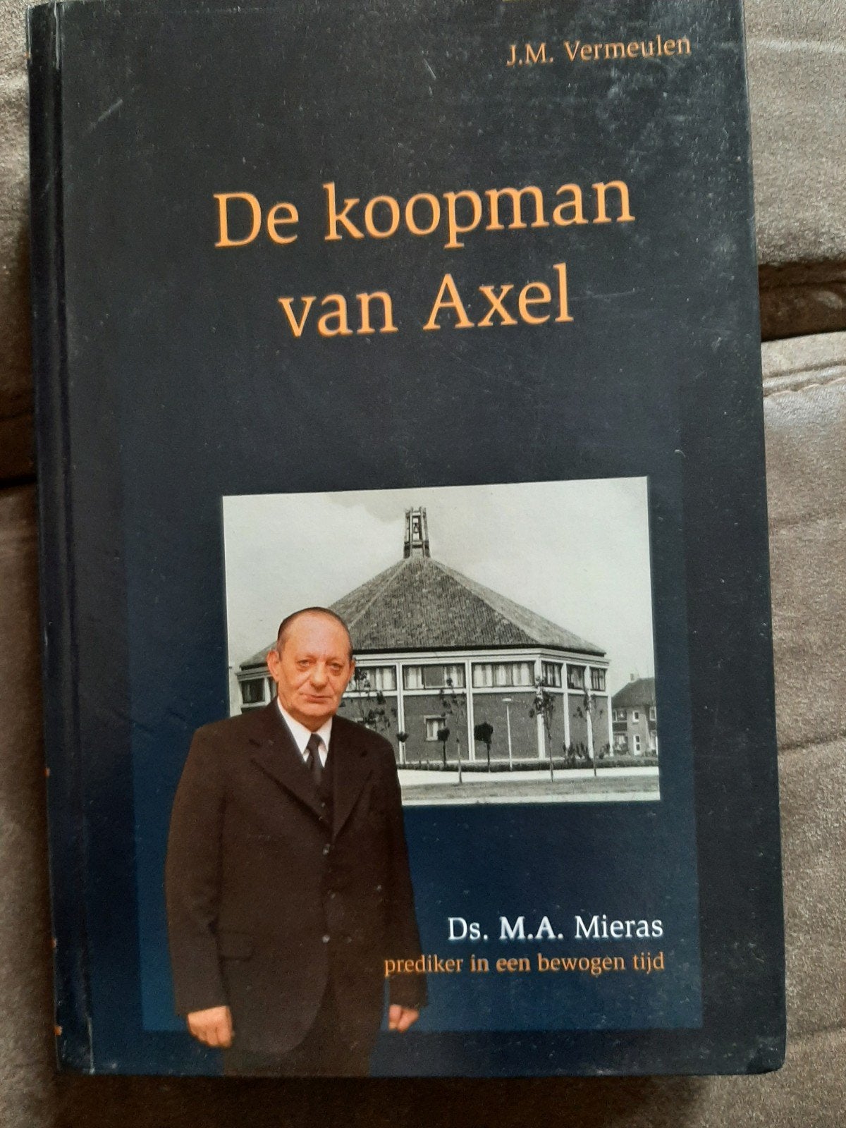 De koopman van Axel - Ds. M.A. Mieras, Ophalen of Verzenden, Zo goed als nieuw