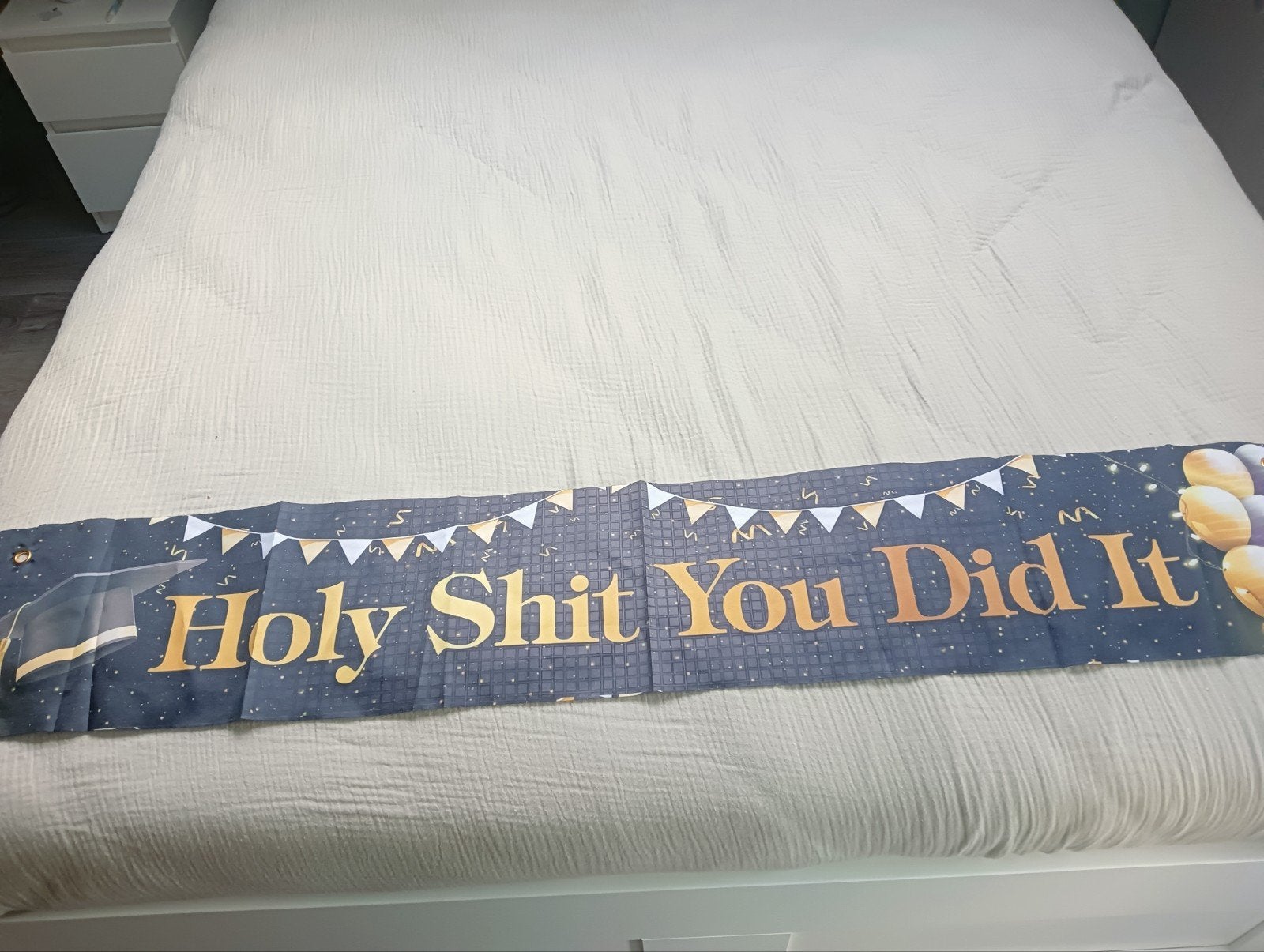 voor iemand die geslaagd is Holy Shit you did it 120x20 cm, Ophalen of Verzenden, Zo goed als nieuw, Versiering
