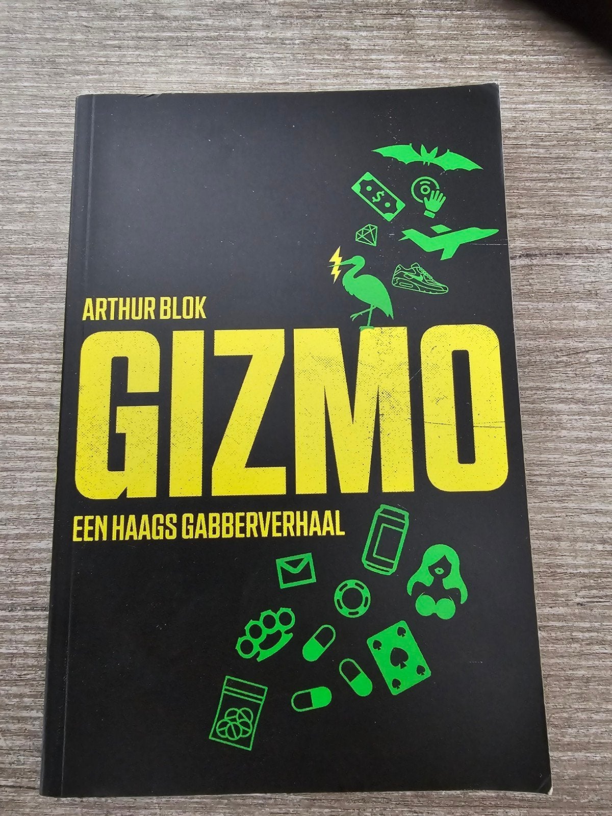 Gizmo - Een Haags Gabberverhaal door Arthur Blok, Ophalen of Verzenden, Gelezen
