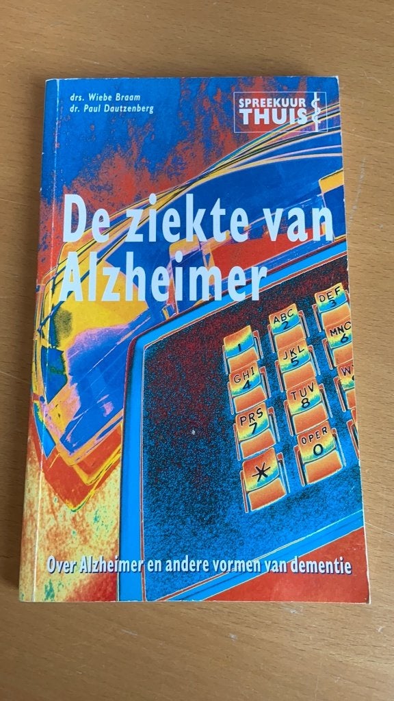 De ziekte van alzheimer - Wiebe Braam-Paul Dautzenberg, Ophalen of Verzenden