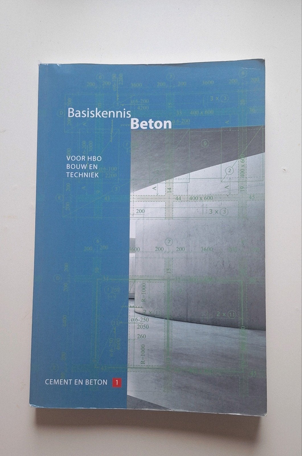 Basiskennis Beton voor HBO Bouw en Techniek (1e druk 2015), Boeken, Ophalen of Verzenden, Beta, Zo goed als nieuw, HBO