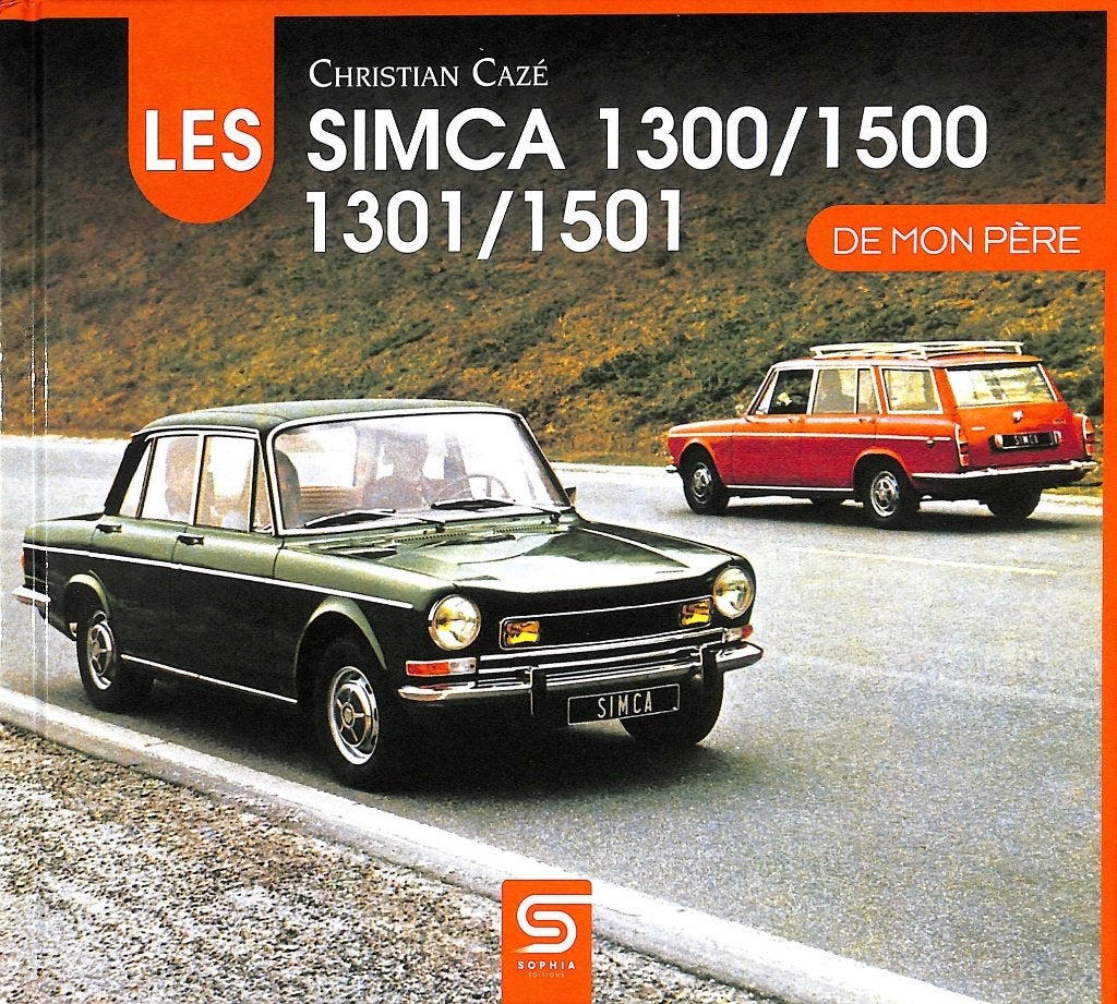 Les Simca 1300/1500/1301/1501 de mon Père
