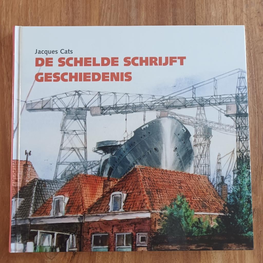 De Schelde schrijft geschiedenis van Jacques Cats, 20e eeuw of later, Jacques Cats, Nieuw, Ophalen of Verzenden