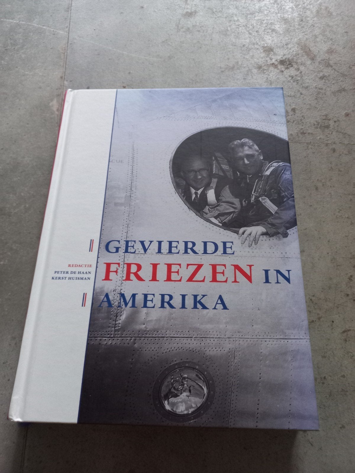 Gevierde Friezen in Amerika - Boek, Ophalen of Verzenden, 20e eeuw of later, Zo goed als nieuw, Peter de Haan, Kerst Huisman
