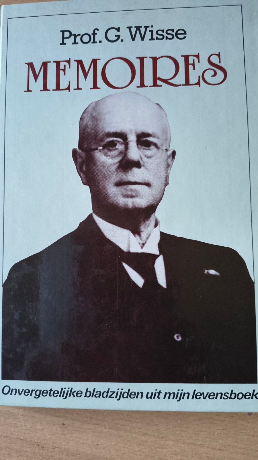 Memoires. Prof.G Wisse, Christendom | Protestants, Ophalen of Verzenden, Zo goed als nieuw, Prof. G Wisse