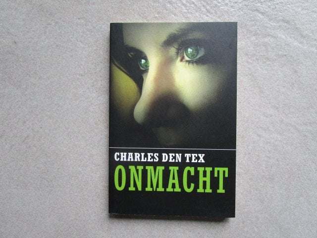 CHARLES DEN TEX --> Onmacht, Ophalen of Verzenden, Zo goed als nieuw, Charles den Tex