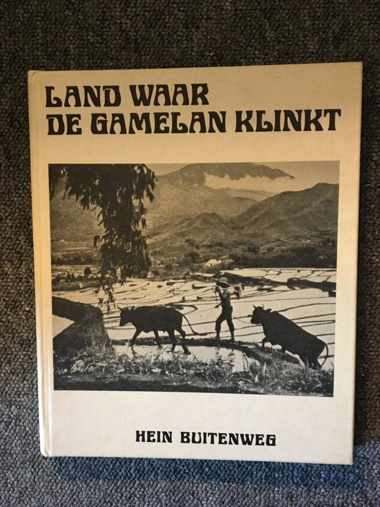 Land waar de gamelan klinkt ; door Hein Buitenweg, Boeken, Ophalen of Verzenden, Zo goed als nieuw, Hein Buitenweg, Azië