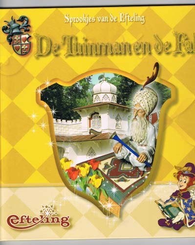 DE TUINMAN EN DE FAKIR - EFTELING, Ophalen of Verzenden, Fictie algemeen