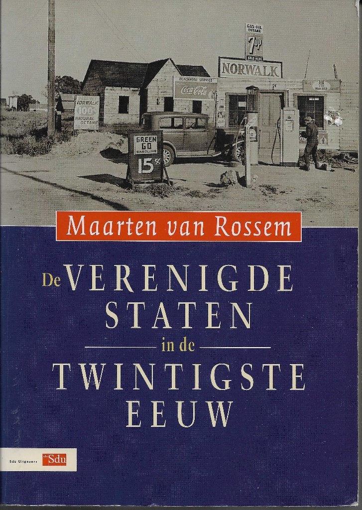 M. van Rossem - De Verenigde Staten in de twintigste eeuw, Maarten van Rossem, Ophalen of Verzenden, Noord-Amerika, 20e eeuw of later