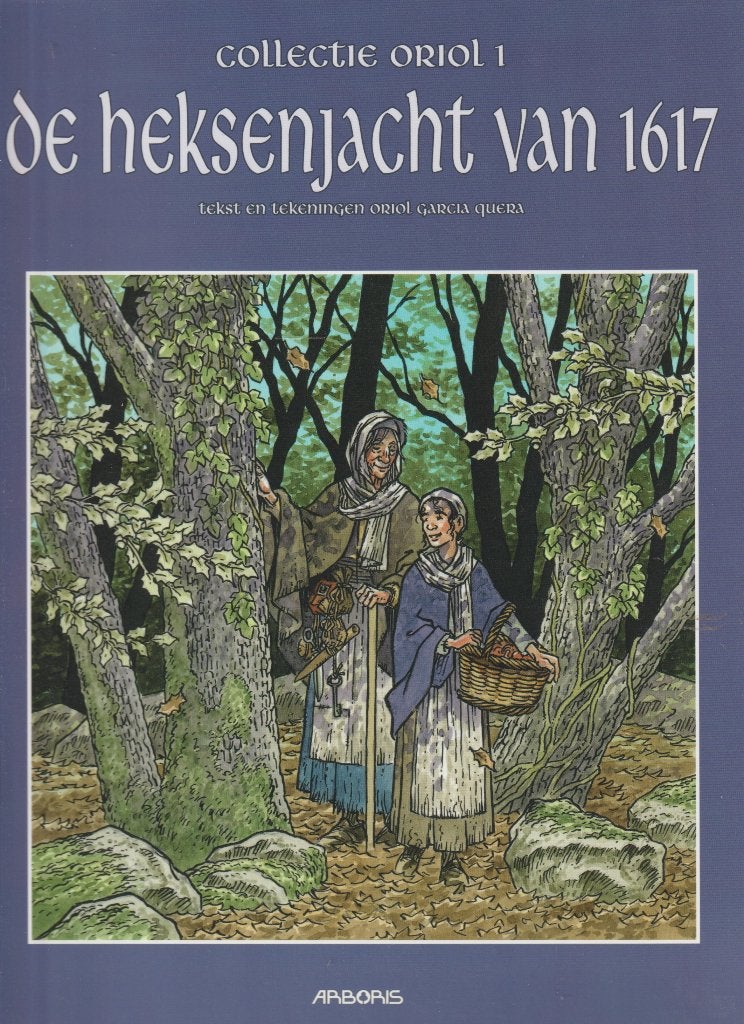 De heksenjacht van 1617 Collectie Oriol 1, Eén stripboek, Ophalen of Verzenden, Zo goed als nieuw