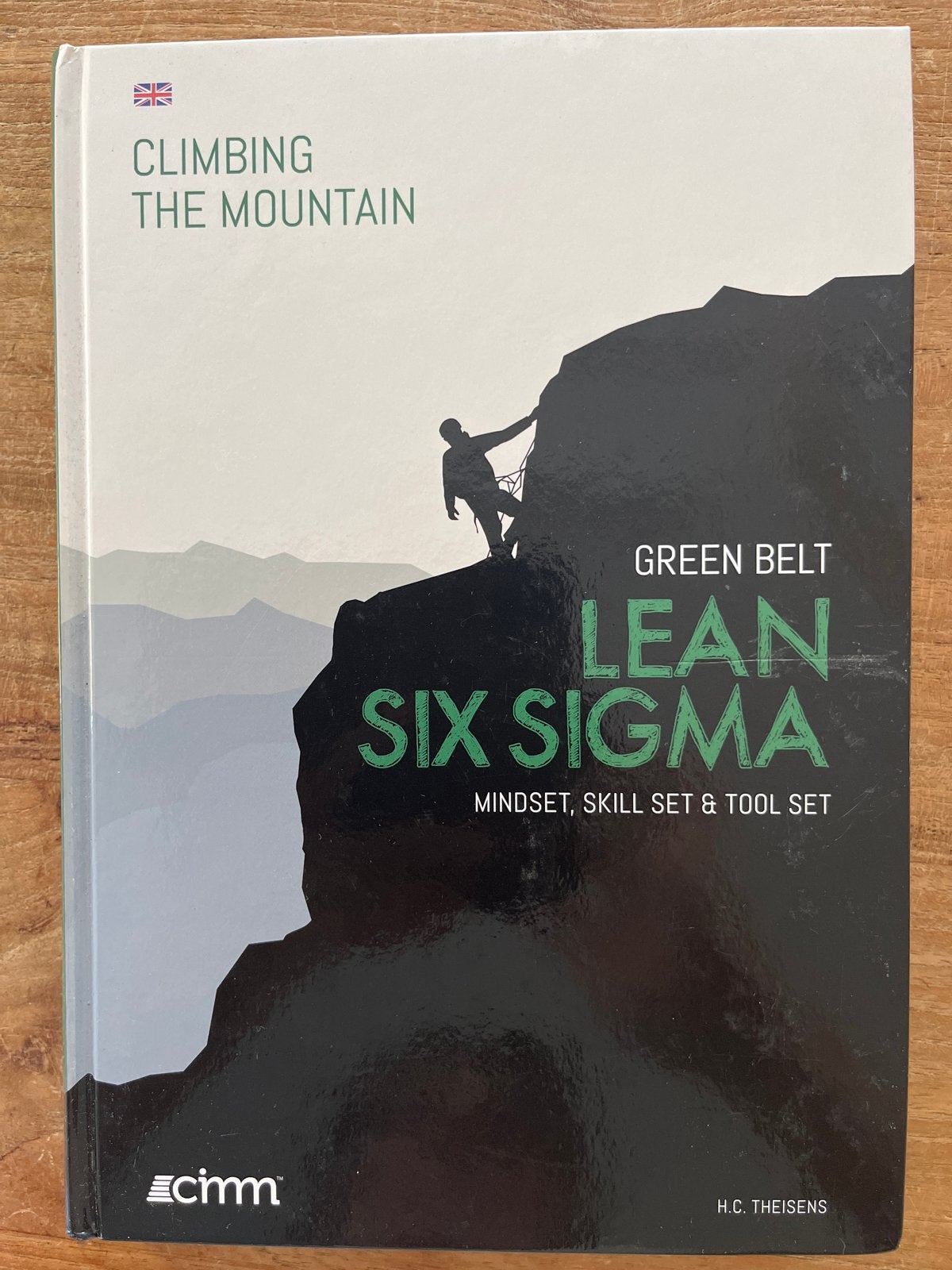 Lean Six Sigma Green Belt - Climbing the Mountain, Boeken, Zo goed als nieuw, Gamma, H.C. Theisens, HBO