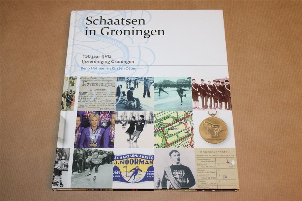 Schaatsen in Groningen — 150 Jaar IJsvereniging Groningen, Ophalen of Verzenden, Gelezen