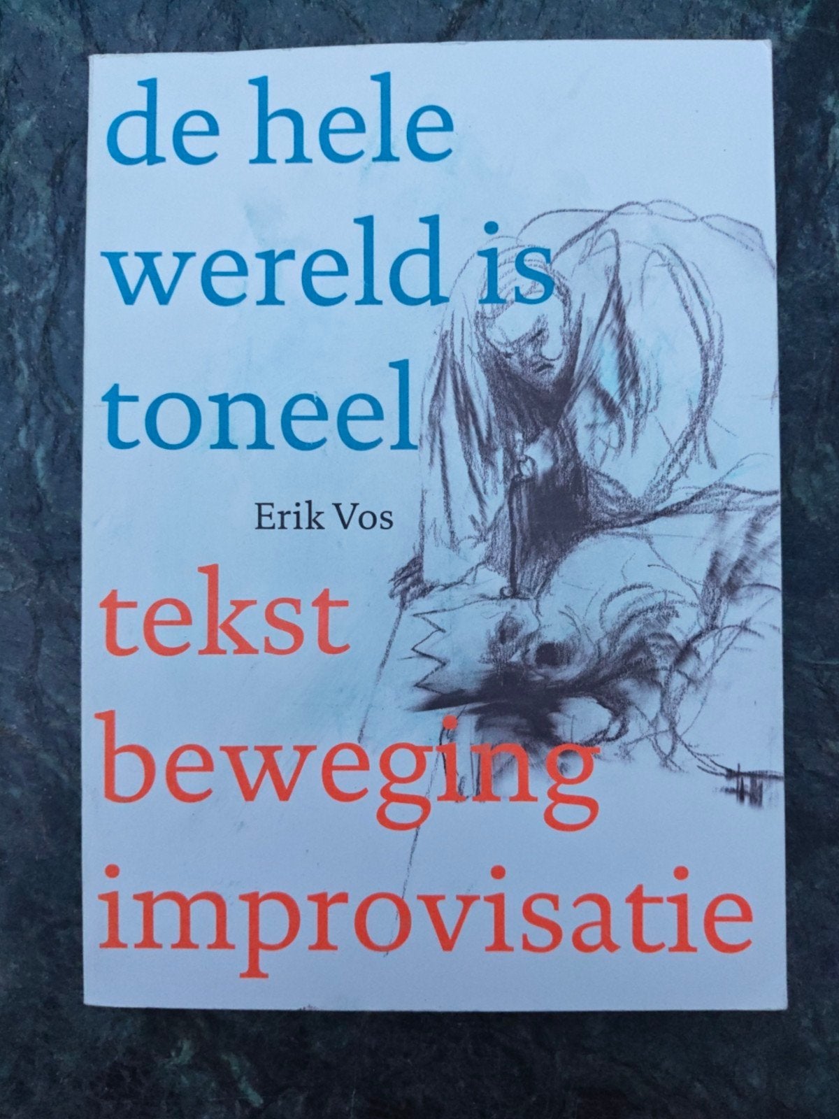 De hele wereld is toneel - Erik Vos (tekst/beweging/improvis, Ophalen of Verzenden, Zo goed als nieuw, Overige typen