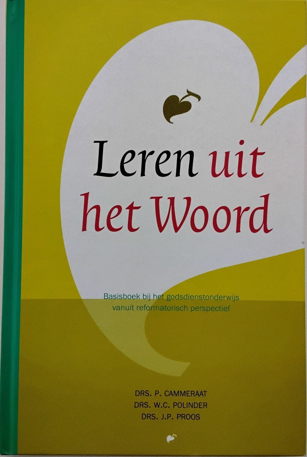 Leren uit het Woord - Basisboek godsdienstonderwijs, Boeken, Drs. P. Cammeraat, Nieuw, Christendom | Protestants, Ophalen of Verzenden