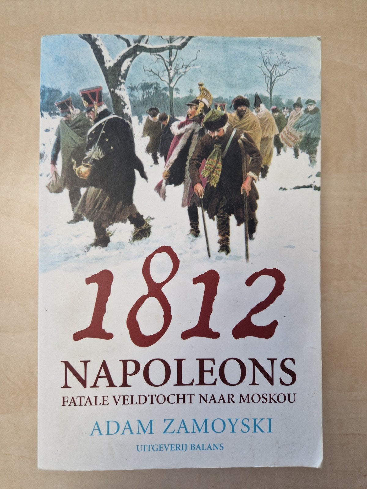 Adam Zamoyski - 1812, Boeken, Ophalen of Verzenden, Zo goed als nieuw, Adam Zamoyski