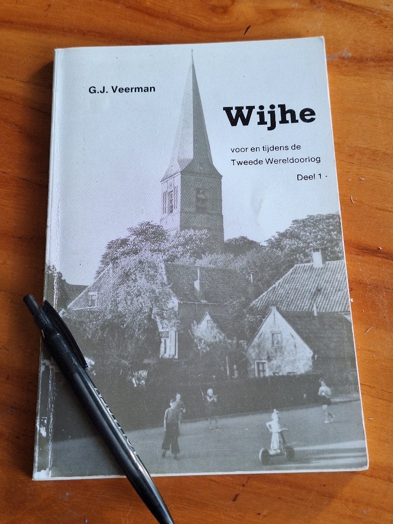 Wijhe voor en tijdens de Tweede Wereldoorlog - Deel 1, G.J. Veerman, Ophalen of Verzenden, Overige onderwerpen, Tweede Wereldoorlog