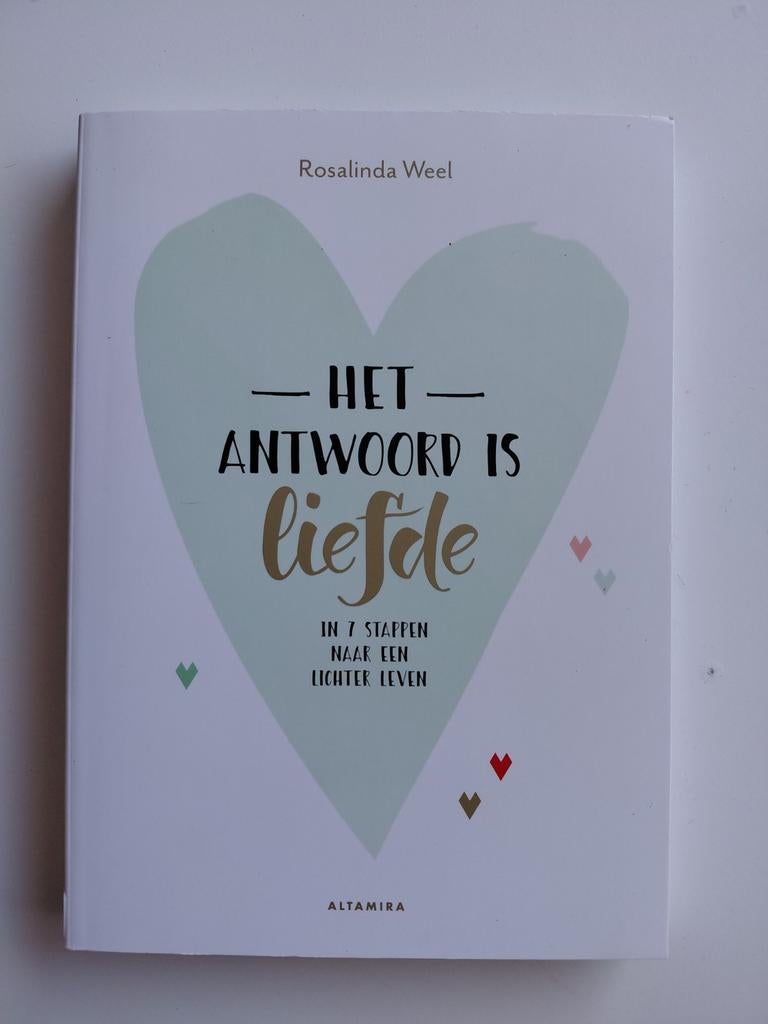 Rosalinda Weel - Het antwoord is liefde, Ophalen of Verzenden, Zo goed als nieuw, Rosalinda Weel